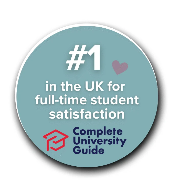 #1 in the uk for full time student satisfaction - complete university guide